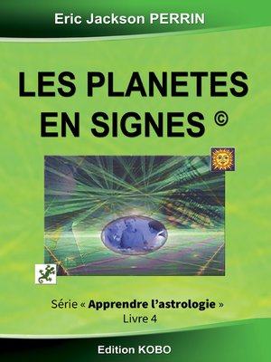 cover image of ASTROLOGIE-LES PLANETES EN SIGNES